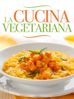 La Cucina Vegetariana